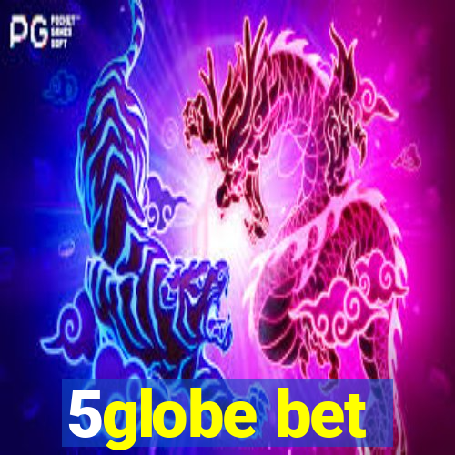 5globe bet